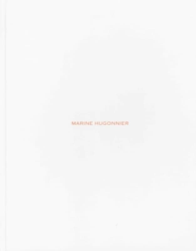 Marine Hugonnler by Steven Bode and Katrina M Brown and Film and Video Umbrella Hardback