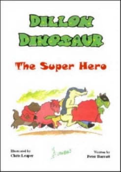 Dillon Dinosaur the Super-Hero by Peter Barratt and Chris Leaper Paperback