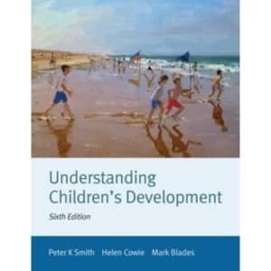 Understanding Childrens Development by Peter K. Smith, Mark Blades, Helen Cowie (Paperback, 2015)