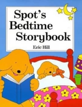 Spots Bedtime Storybook by Eric Hill Hardback