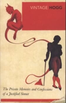 The Private Memoirs and Confessions of a Justified Sinner by James Hogg Book