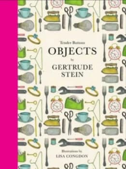 Tender Buttons. Objects by Gertrude Stein Hardback