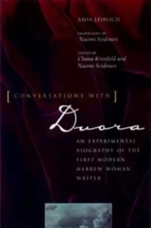 Conversations with Dvora by Amia Leiblich