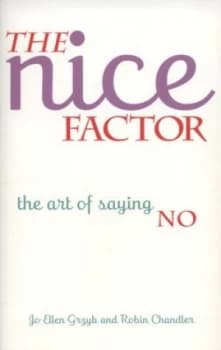 The Nice Factor by Jo Ellen Grzyb and Robin Chandler and Jo Ellen Grzyb Paperback