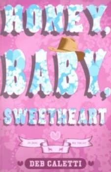 Honey Baby Sweetheart by Deb Caletti Paperback