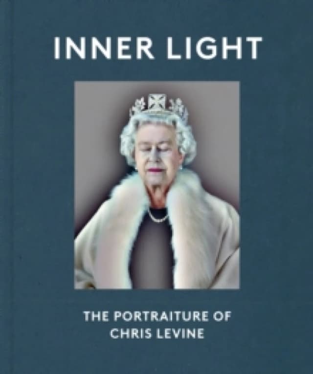 Inner Light : The Portraiture of Chris Levine Hardback
