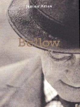Bellow by James Atlas Hardback