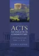 acts an exegetical commentary introduction and 1 1 2 47