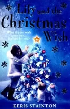 Lily and the Christmas wish by Keris Stainton