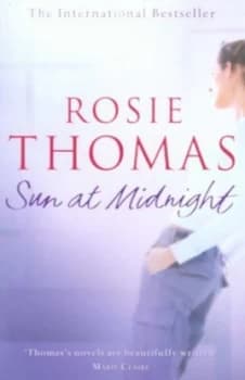 Sun at Midnight by Rosie Thomas Paperback