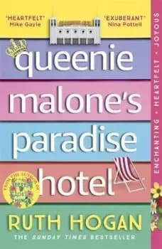 Queenie Malone's Paradise Hotel by Ruth Hogan