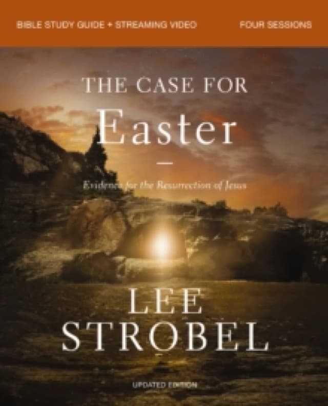 The Case for Easter Bible Study Guide + Streaming Video, Updated Edition. Paperback. By Lee Strobel, Bill Butterworth Books