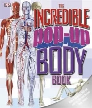 The Incredible Pop-Up Body Book by Richard Walker and Chloe Luxford Hardback