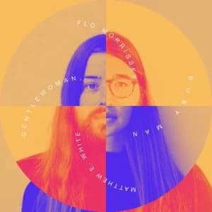 Gentlewoman Ruby Man by Flo Morrissey & Matthew E. White CD Album