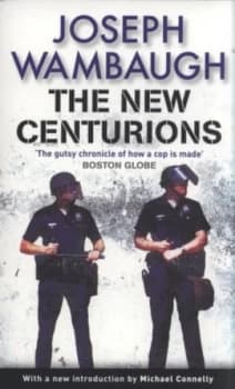 The New Centurions by Joseph Wambaugh Paperback