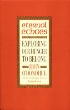 Eternal Echoes by John O Donohue Paperback