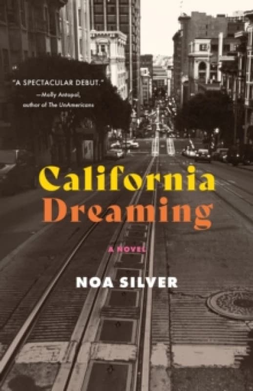 California Dreaming : A Novel Paperback / softback