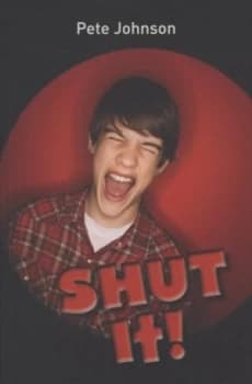 Shut It by Pete Johnson Paperback