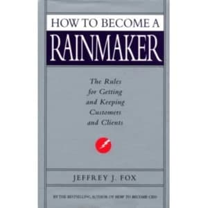 How To Become A Rainmaker