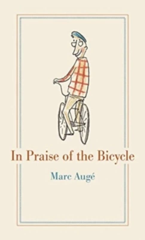 In Praise of the Bicycle Hardback