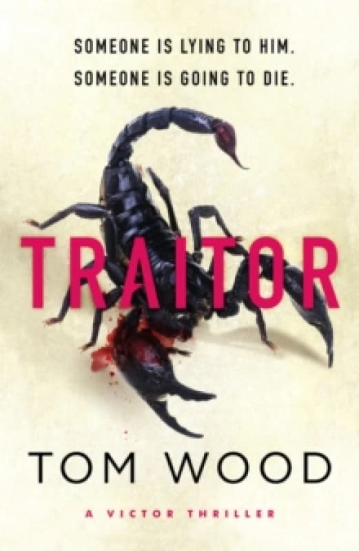 Traitor. Paperback. By Tom Wood Books