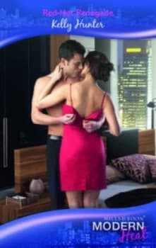 Red-Hot Renegade by Kelly Hunter Book