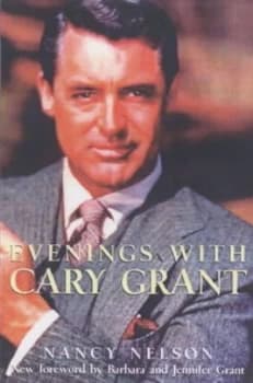 Evenings with Cary Grant by Nancy Nelson Paperback