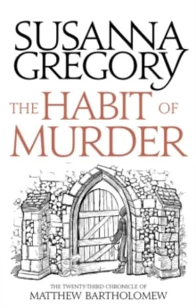 habit of murder the twenty third chronicle of matthew bartholomew 9780751562644