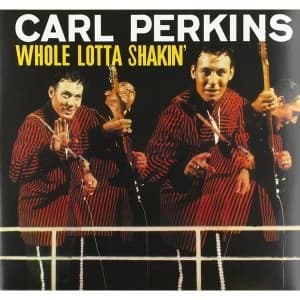 Carl Perkins - Whole Lotta Shakin Vinyl