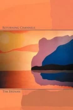 Returning Channels by Tim Brenan Paperback