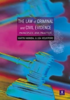 The Law of Criminal and Civil Evidence by Mr Martin Hannibal Book