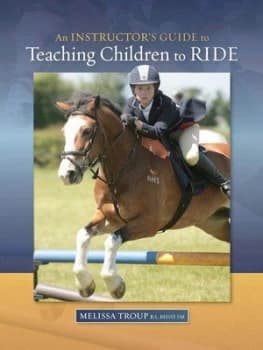 An Instructors Guide to Teaching Children to Ride by Melissa Troup Paperback