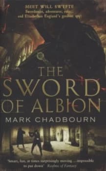 The Sword of Albion by Mark Chadbourn Book