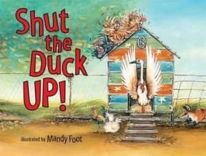 Shut the Duck up by Mandy Foot Paperback