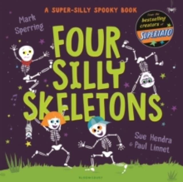 Four Silly Skeletons : The perfect picture book for Halloween! Paperback / softback