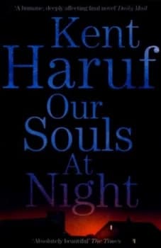 Our Souls at Night by Kent Haruf Book