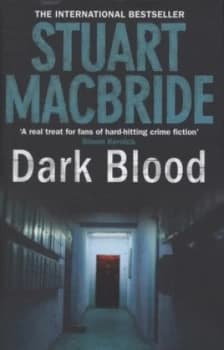 Dark Blood by Stuart Macbride Hardback