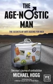 The age-nostic man by Michael Hogg