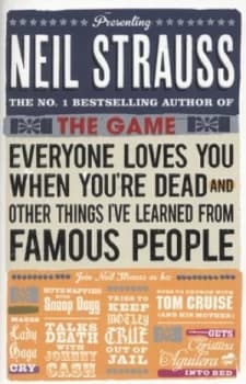 Everyone Loves You When Youre Dead by Neil Strauss Paperback