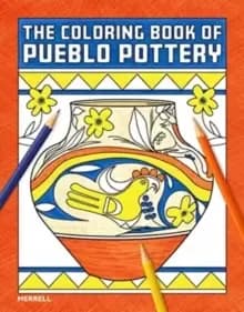 The Coloring Book of Pueblo Pottery