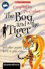 Pie Corbett's Storyteller: The Boy and the Tiger and Other Stories for 9-11 Year Olds