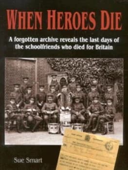 When Heroes Die by Sue Smart Hardback