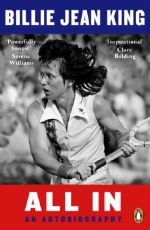 All In The Autobiography of Billie Jean King. Paperback. By Billie Jean King Books