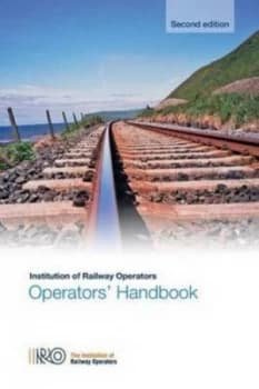 Operators Handbook - Second Edition by Institution of Railway Operators Paperback