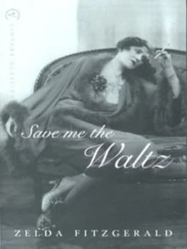 Save Me the Waltz by Zelda Fitzgerald Paperback