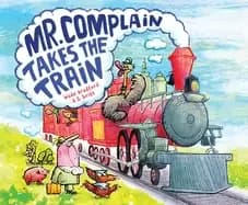 mr complain takes the train