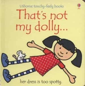 Thats Not My Dolly-- by Fiona Watt and Rachel Wells Hardback