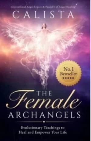 The Female Archangels by Calista