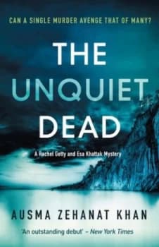 The Unquiet Dead by Ausma Zehanat Khan Book