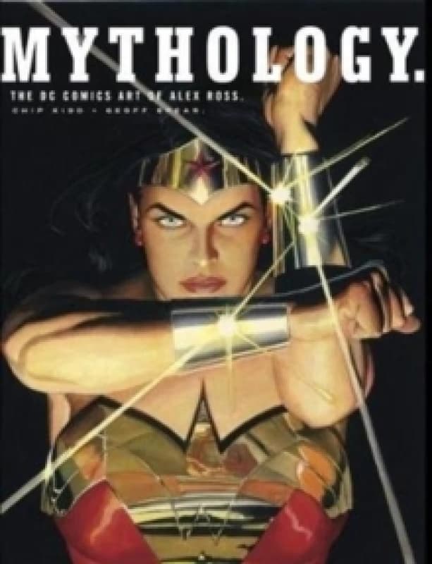Mythology: The DC Comics Art of Alex Ross Hardback